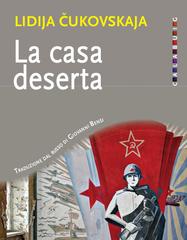 Lidija Cukovskaja – La casa deserta (2020)