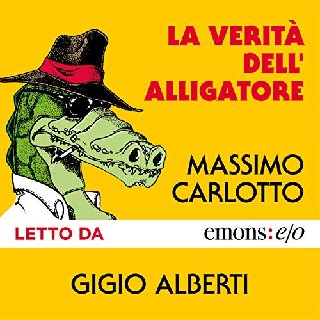 Massimo Carlotto - La verità dell'alligatore (2018) .mp3 - 160 kbps
