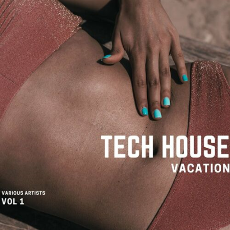 VA - Tech House Vacation Vol.1 (2022)