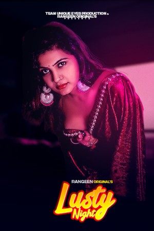 Lusty Night (2023) Rangeen S01E01 Web Series Watch Online