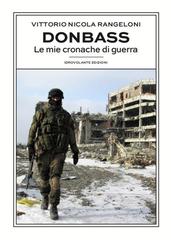 Vittorio Nicola Rangeloni – Donbass (2021)