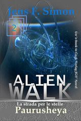 Jens F. Simon – ALienWalk Vol. 2. Paurusheya. La strada per le stelle (2026)