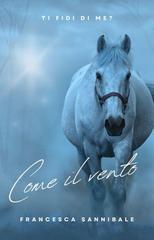 Francesca Sannibale - Come il vento (2026)