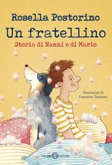 Rosella Postorino – Un fratellino. Storia di Nanni e di Mario (2025)