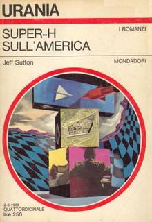 Jeff Sutton - Super-H sull'America (1988)