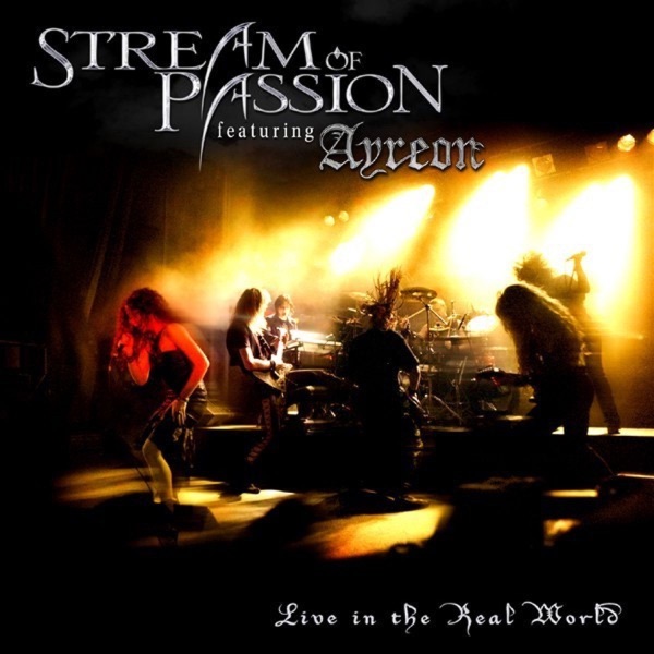 [Image: Stream-Of-Passion-Live-In-The-Real-World-2006.jpg]