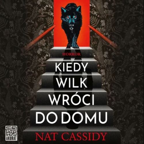 Cassidy Nat - Kiedy wilk wróci do domu
