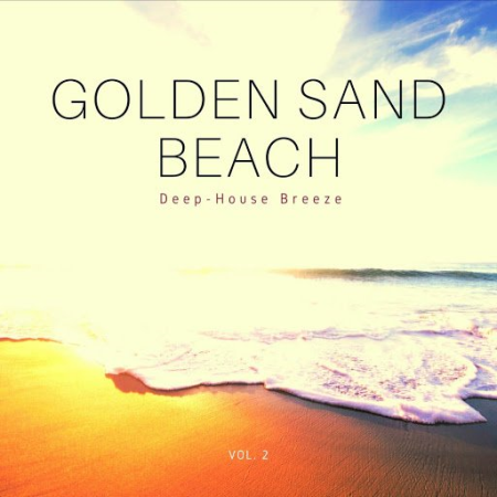 6acd1b38 198d 4ef9 96d3 52f54a630a7b - VA - Golden Sand Beach (Deep-House Breeze), Vol. 2 (2020)