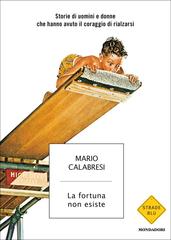Mario Calabresi – La fortuna non esiste (2010)