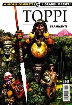 Gli albi della Cosmo 55 - I Grandi Maestri 48. Toppi, Frammenti (2020)