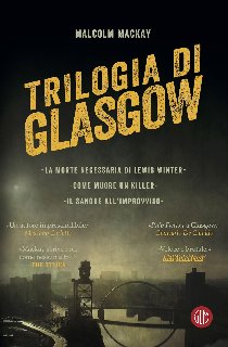 Malcolm MacKay – Trilogia di Glasgow (2018)