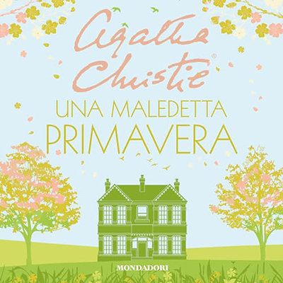 Agatha Christie - Una maledetta primavera (2024) (mp3 - 128 kbps)