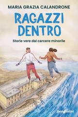 Maria Grazia Calandrone – Ragazzi dentro (2026)