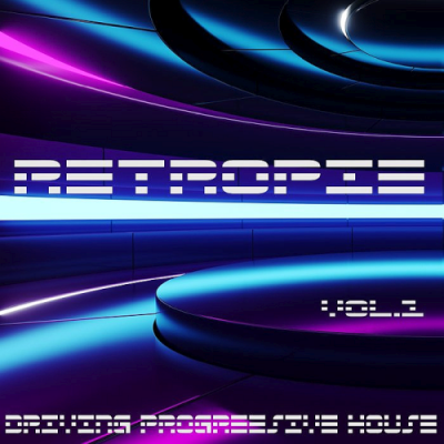 VA - Retropie Vol. 1 (Driving Progressive House) (2019)