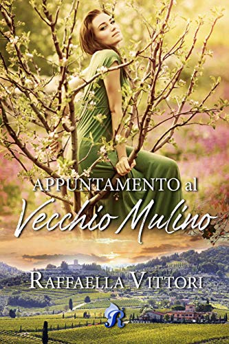 Raffaella Vittori - Appuntamento al vecchio mulino (2021)
