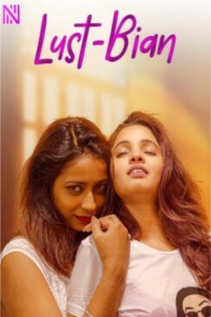 Lust Bian (2025) Malayalam Navarasa Short Films | 1080p | 720p | 480p | WEB-DL | Download | Watch Online