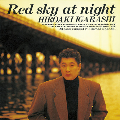 [Single] 五十嵐浩晃 / Hiroaki Igarashi – Red Sky at Night (1989.11.21/Flac/RAR)