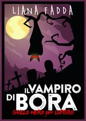 Liana Fadda – La scuola degli orrori. Il vampiro Bora (2018)