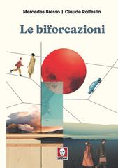 Mercedes Bresso, Claude Raffestin – Le biforcazioni (2026)