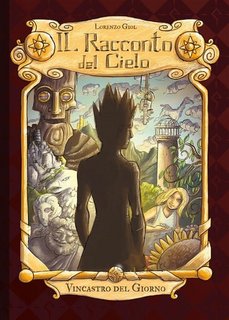 Lorenzo Giol - Il racconto del cielo. Vincastro del giorno (2017)