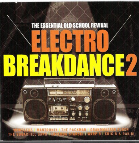 VA - The Essential Old School Revival Electro Breakdance 2 (2002) FLAC