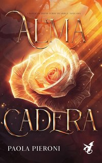 Paola Pieroni - Arret Saga spin off 2. Alma Cadera (2024)