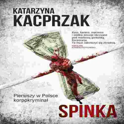 Katarzyna Kacprzak - Spinka (2018) [AUDIOBOOK PL]