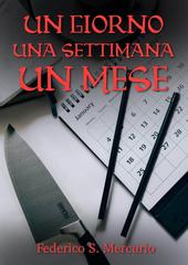 Federico S. Mercurio – Un giorno una settimana un mese 2 (2026)