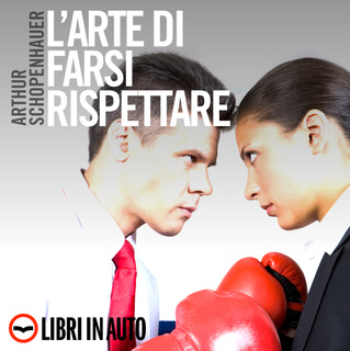 Arthur Schopenhauer - L'arte di farsi rispettare (2010) .mp3 - 64 kbps