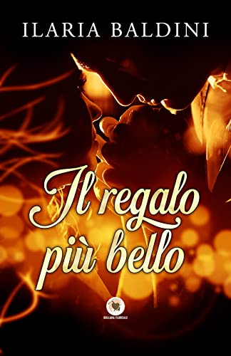 Ilaria Baldini - Il regalo più bello (2022)