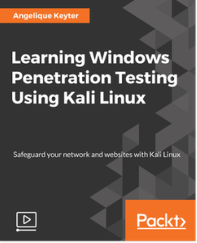 Learning Windows Penetration Testing Using Kali Linux Learning Windows Penetration Testing Using Kali Linux