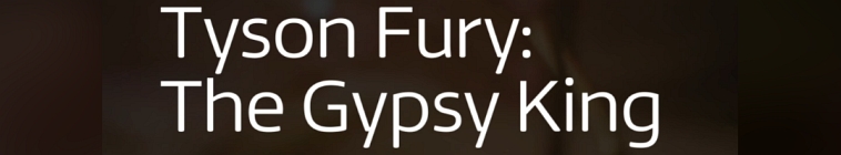 Tyson Fury The Gypsy King S01E03 720p HEVC x265-MeGusta Tyson Fury The Gypsy King S01E03 720p HEVC x265-MeGusta