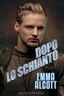Emma Alcott ─  Dopo lo schianto (Small town hearts vol.1 (2022)