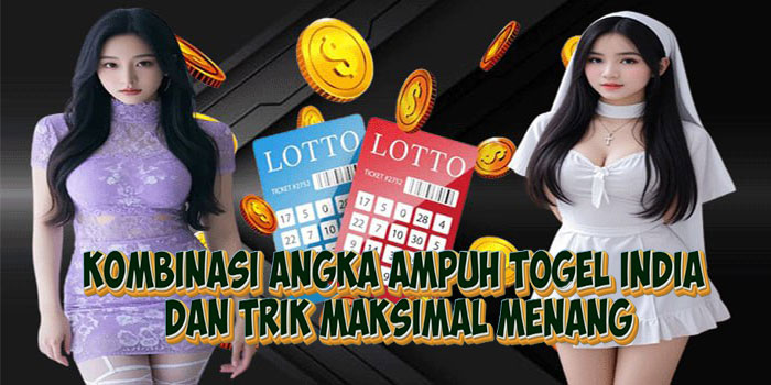 kombinasi-angka-ampuh-togel-india-dan-trik-maksimal-menang.jpg