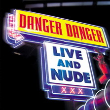 [Image: danger-danger-live-and-nude-Cover-Art.jpg]