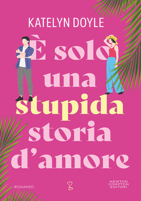 Katelyn Doyle - È solo una stupida storia d’amore (2026)