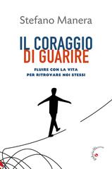Stefano Manera – Il coraggio di guarire (2026)