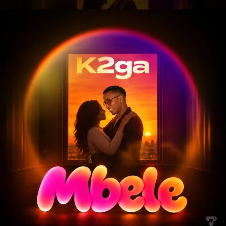K2GA - MBELE Official Video 2026