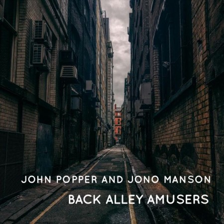 John Popper - Back Alley Amusers (2024)
