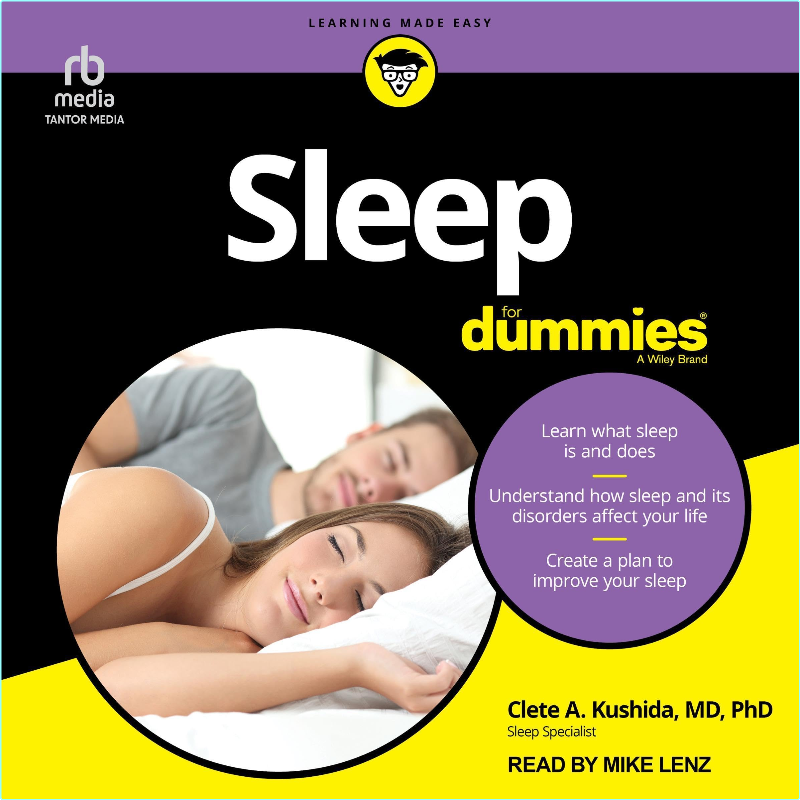 Sleep For Dummies (Clete A. Kushida)