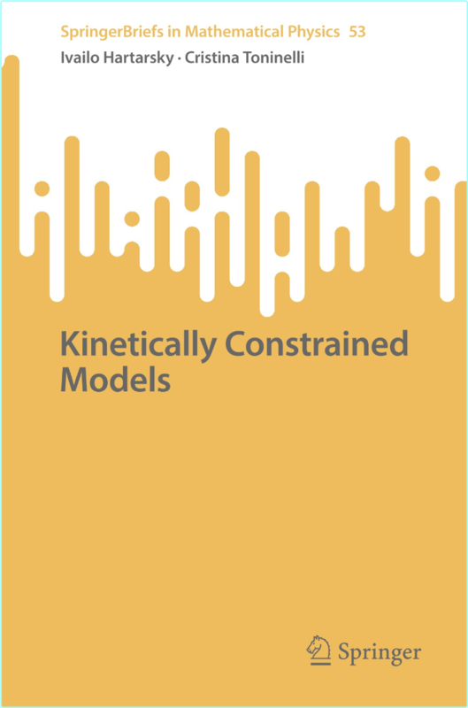 Toninelli C Kinetically Constrained Models (2025) (Ivailo Hartarsky · Cristina Toninelli)