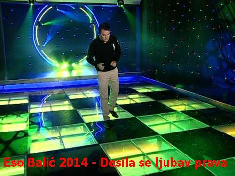 Eso Balic 2014 - Desila se ljubav prava