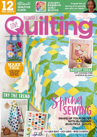 Love Patchwork & Quilting - Issue 122 / 2023