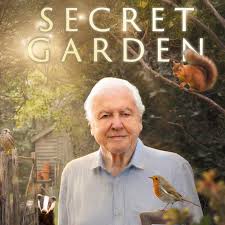 David Attenborough Secret Garden 2026