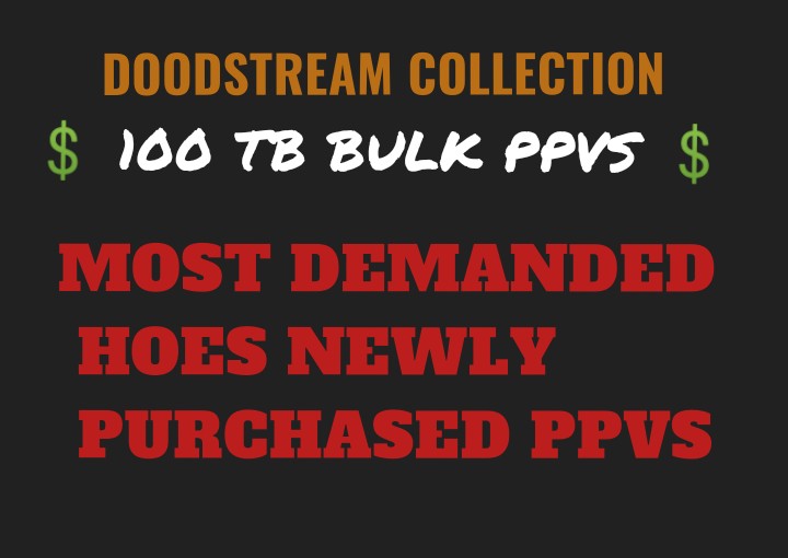 💲✨ 100 TB BULK PPVS COLLECTION MOST DEMANDED HOES NEWLY PURCHASED PPVS ✨💲