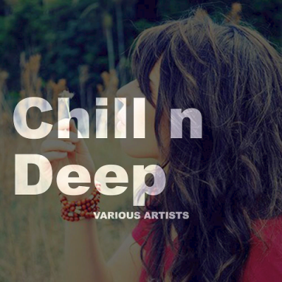 VA - Chill And Deep Music (2018)