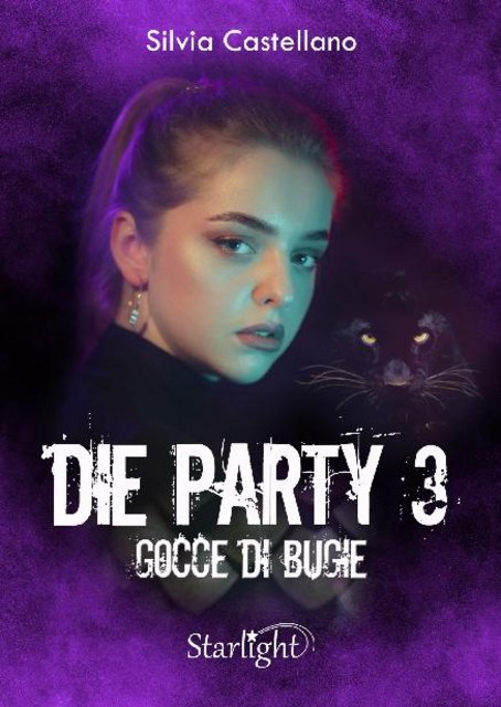 Silvia Castellano – Die party Vol.3. Gocce di bugie (2021)
