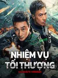 Nhiệm Vụ Tối Thượng – Ultimate Mission