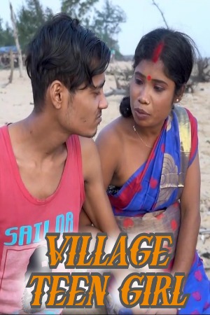 Village Teen Girl (2024) Hindi Uncut Short Films | 1080p | 720p | 480p | WEB-DL | Download | Watch Online