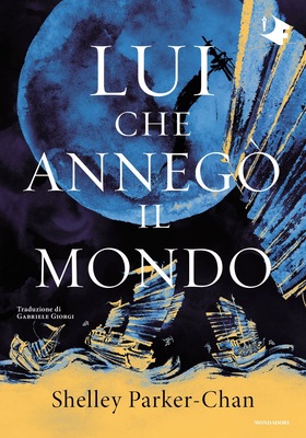 Shelley Parker-Chan - Lui che annegò il mondo (2025)